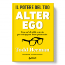 Il potere del tuo Alter Ego - Todd Herman - Copertina
