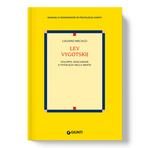 Lev Vygotskij - Sviluppo, educazione e patologia della mente