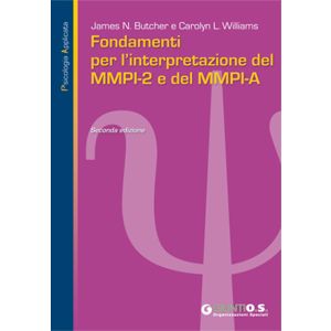 Fondamenti per l'interpretazione del MMPI-2 e del MMPI-A