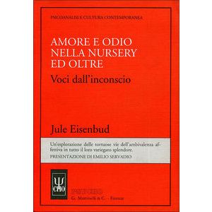 Amore e odio nella nursery ed oltre