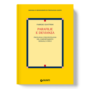 Parafilie e devianza. Psicologia e psicopatologia del comportamento sessuale atipico