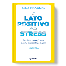 Il lato positivo dello stress