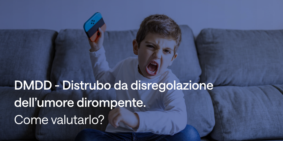 Disturbi dell’umore nel DSM-5: DMDD, il disturbo da disregolazione dell’umore dirompente